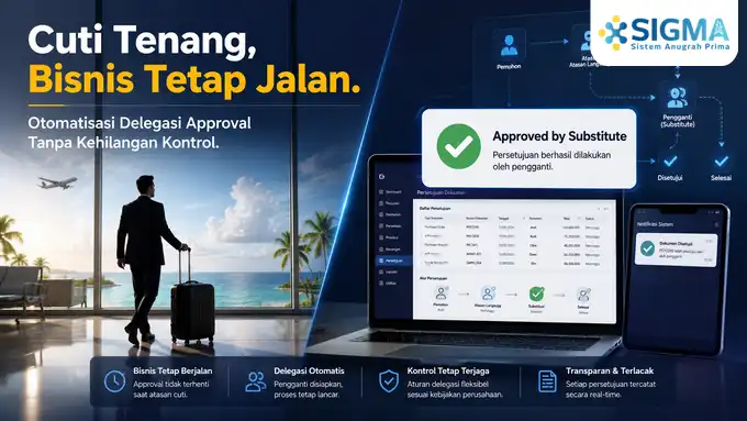 Konsep cuti eksekutif sementara operasional bisnis tetap berjalan lancar menggunakan fitur Pengganti Pemberi Persetujuan SAP Business One
